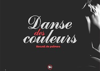 Danse des Couleurs de Gladimy Ibraïme disponible sur Amazon en version numérique et brochée